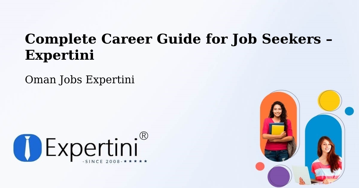 Career Guide for Job Seekers – Oman - Oman Jobs Expertini