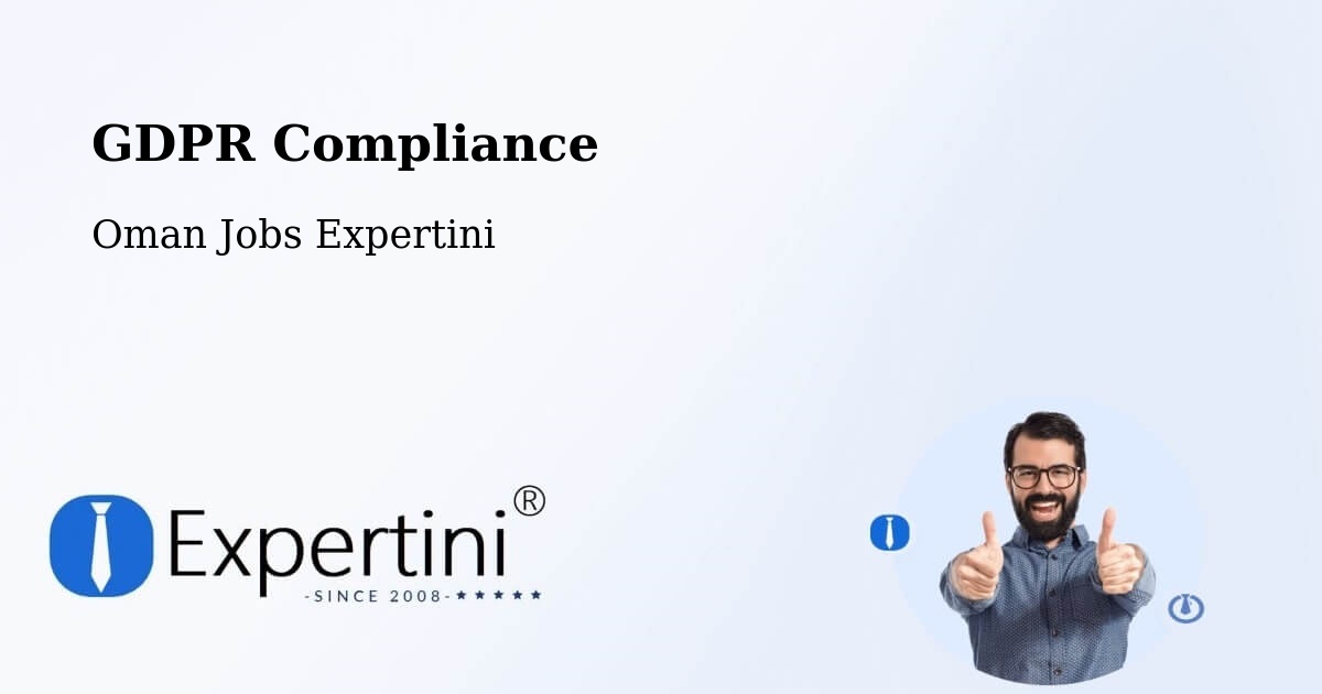 EU GDPR Compliance Statement – Oman - Oman Jobs Expertini